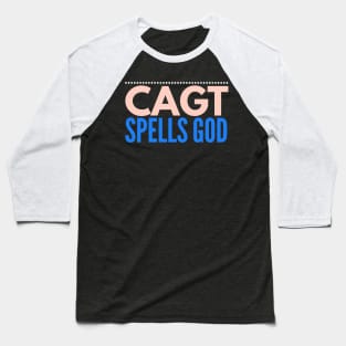 DNA - CAGT spells God Baseball T-Shirt